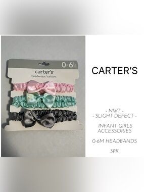 CARTER’S - 0/6M - NWT - INFANT GIRLS 3PK HEADBANDS